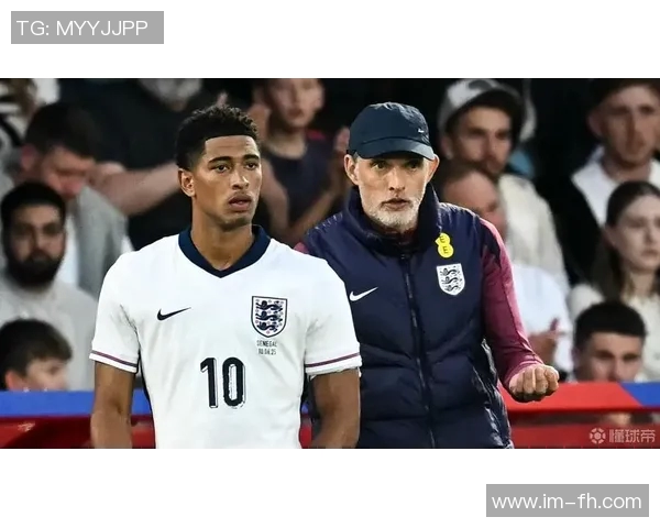 斯特拉坎呼吁图赫尔保护贝林厄姆强调他加入英格兰队的真正动机